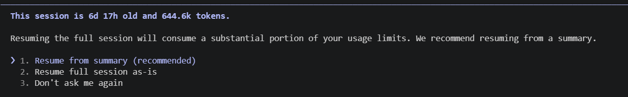 Claude Code prompting to resume a 6-day-old, 644.6k-token session from a summary instead of in full